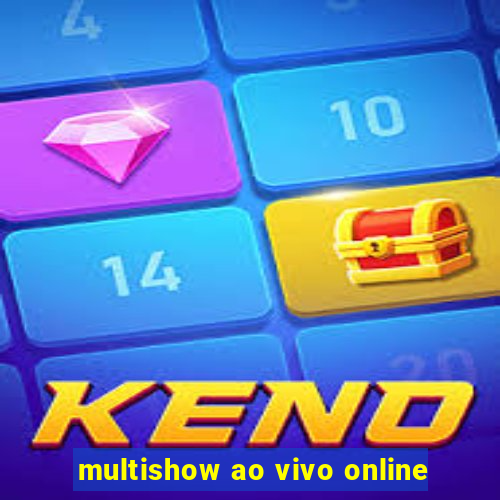 multishow ao vivo online